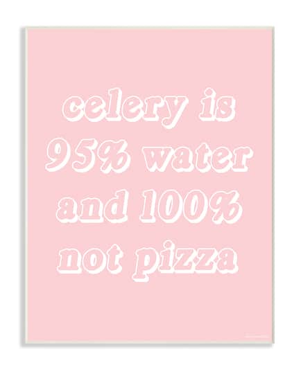 Stupell Industries Celery Is Not Pizza Wood Wall Plaque